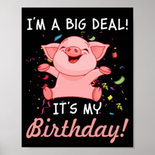 Póster Soy un gran asunto es mi cumpleaños con cerdo