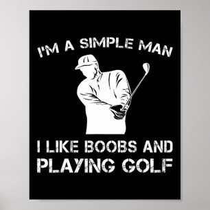 Póster Soy Un Hombre Simple Que Me Gusta El Respirar Y Ju