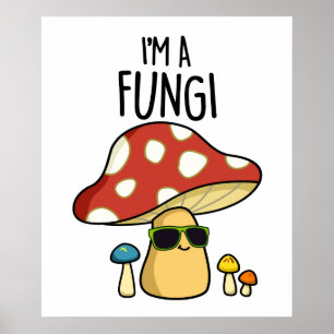 Póster Soy un hongo divertido bollo de hongos