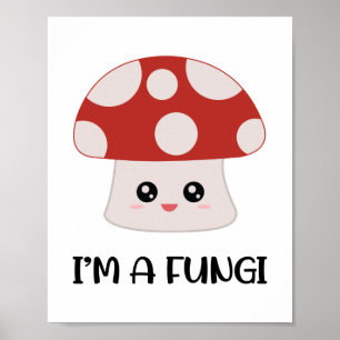 Póster Soy un hongo hongo divertido hongo
