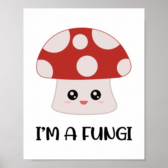 Póster Soy un hongo hongo divertido hongo (Frente)