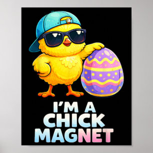 Póster Soy un imán para las chicas Chiste divertido de po