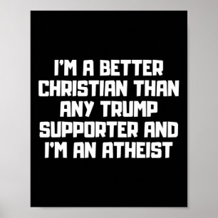 Póster Soy un mejor cristiano, anti simpatizantes de Trum