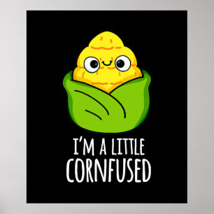 Póster Soy un poco confuso de Corn Pun Dark BG