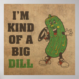 Póster Soy un Poster de Big Dill Humor