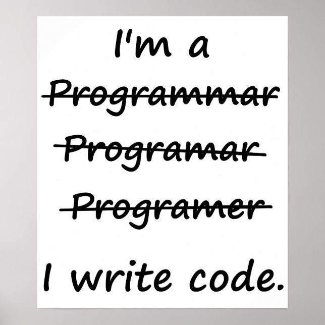 Póster Soy un programador escribo código mal ortográfico (Frente)
