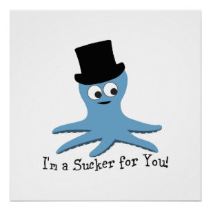 Póster ¡Soy un Sucker para ti! Octopus azul