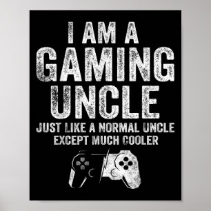 Póster Soy Un Tío De Juego Gracioso Video Gamer Regalo G