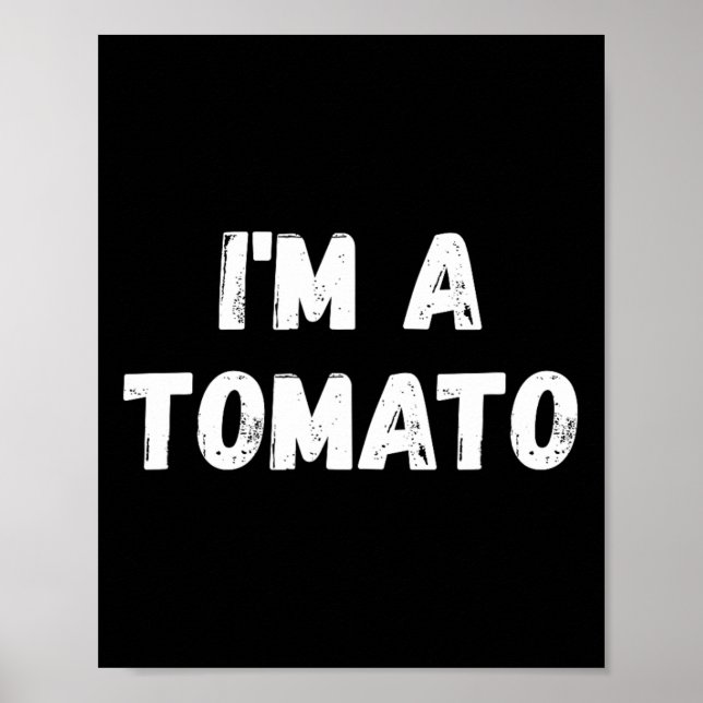 Póster Soy un tomate - Disfraz divertido de Halloween (Frente)