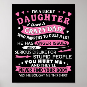 Póster Soy una hija afortunada tengo un papá loco diverti