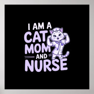 Póster "Soy una mamá gata y una enfermera: diseño para lo