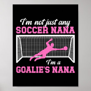 Póster Soy una nana portera de fútbol de una nana guardia