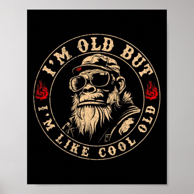 Póster Soy viejo pero soy como un viejo mono gracioso de  (Frente)