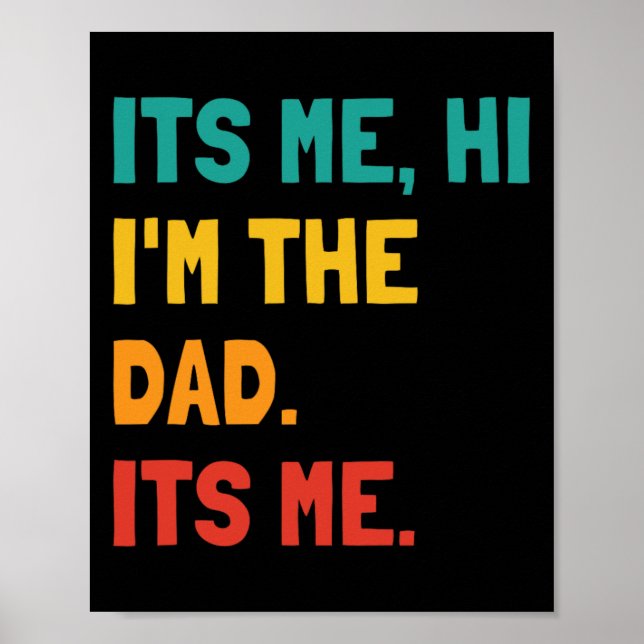 Póster Soy Yo Hola I &# m El papá es mi papá Funny Fa (Frente)