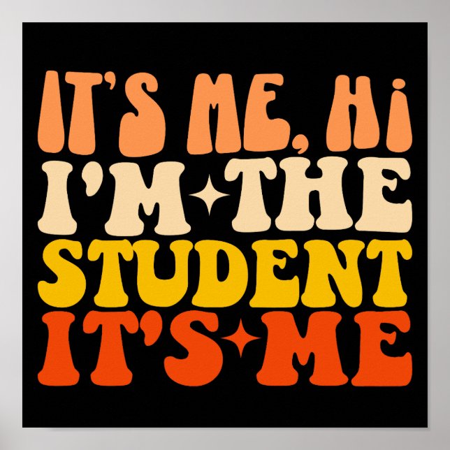 Póster Soy yo Hola soy el estudiante soy yo gracioso (Frente)
