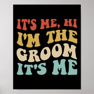 Póster Soy Yo Hola Soy El Groom Me Retro Hombres Boda Gr
