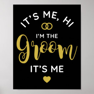 Póster Soy Yo Hola, Soy El Groom, Soy Los Hombres El Día