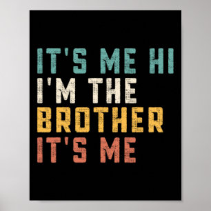 Póster Soy yo Hola, soy el hermano, soy yo papá divertido