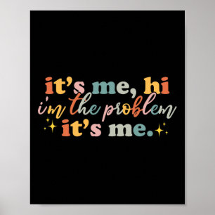 Póster Soy yo, soy el problema, me divertí mucho para mí