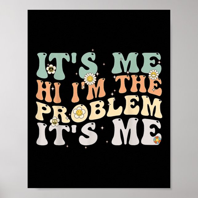 Póster Soy yo, soy el problema, soy yo Groovy retro (Frente)