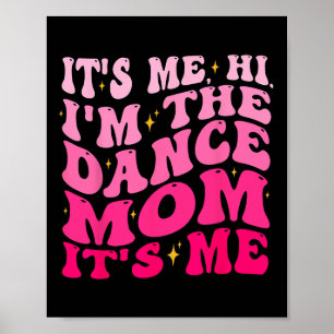Póster Soy yo, soy la bailarina, es el día de mi madre