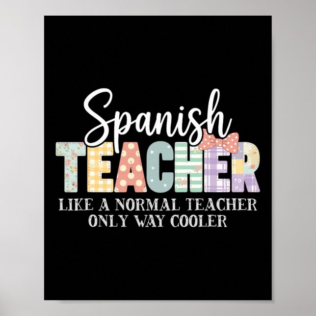 Póster Spanish Teacher Like A Normal Teacher Only Way Coo (Frente)