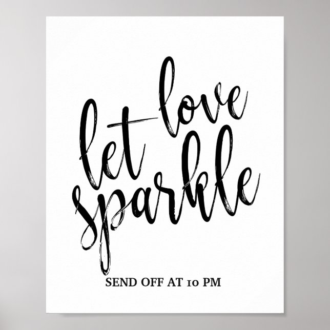Póster Sparkler Desactivar Rótulo blanco y negro 8x10 (Frente)