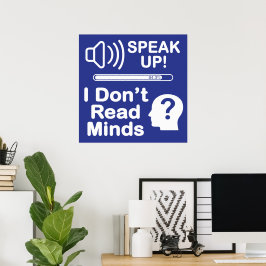 Póster Speak Up – I Don’t Read Minds Funny Communication