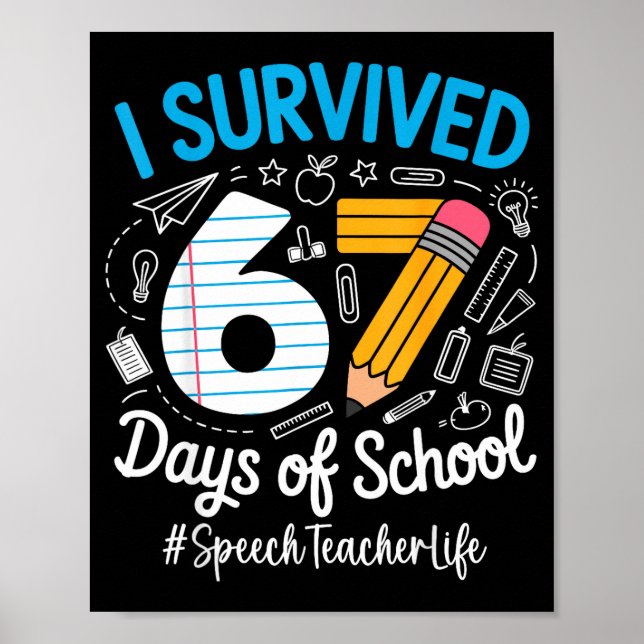 Póster Speech Teacher Survived 67 Days Of School Humor De (Frente)