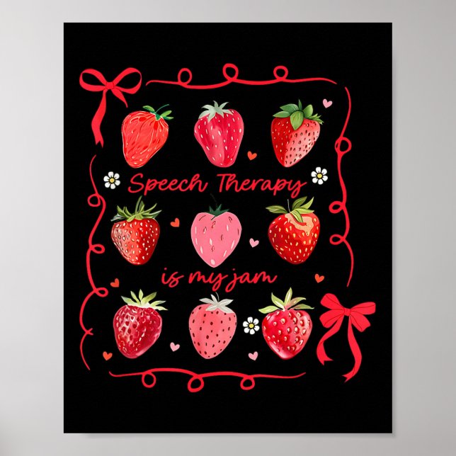 Póster Speech Therapy Is My Jam Strawberry Bow Slp Speech (Frente)