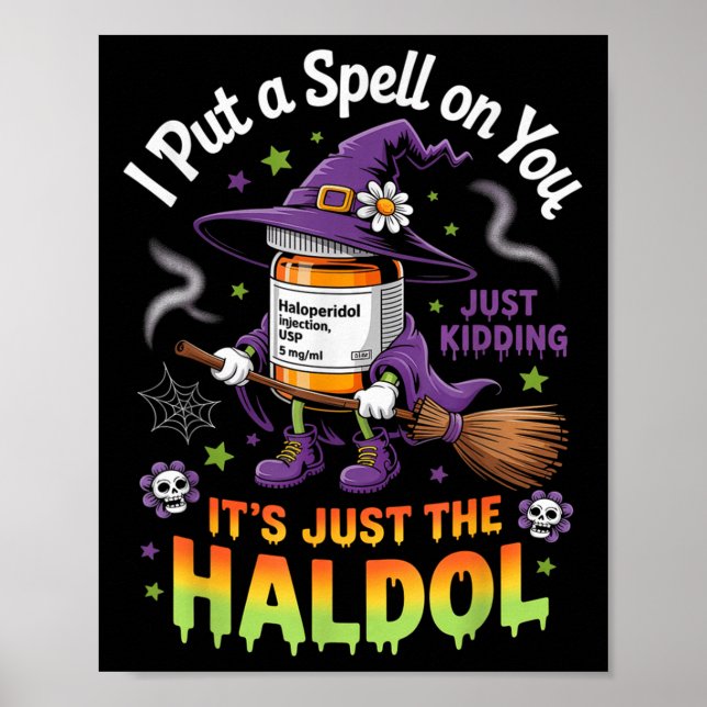 Póster Spell Just Kidding Haldol Halloween Nurse Rn Icu  (Frente)