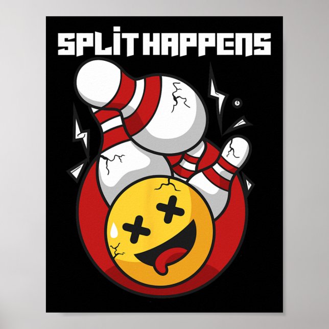Póster Split Happens Funny Bowling Bowler (Frente)