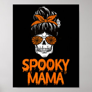 Póster Spooky Mama Lazy Halloween Disstume Skull Messy Bu