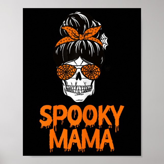 Póster Spooky Mama Lazy Halloween Disstume Skull Messy Bu (Frente)