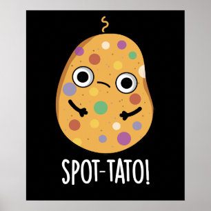 Póster Spot-tato Funny Potato Pun Dark BG