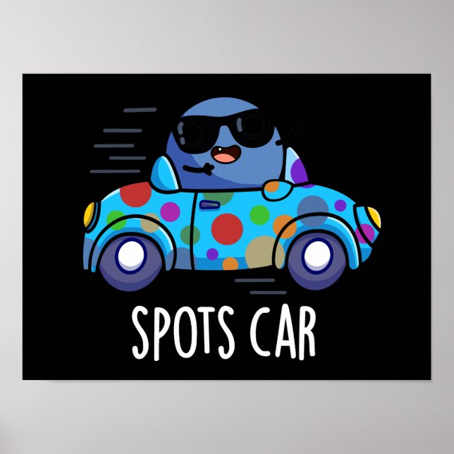 Póster Spots Car Funny Sports Car Pun Dark BG (Frente)