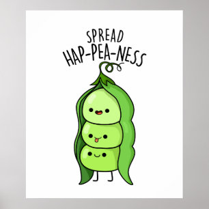 Póster Spread Hap-pea-ness Cute Peas Pun
