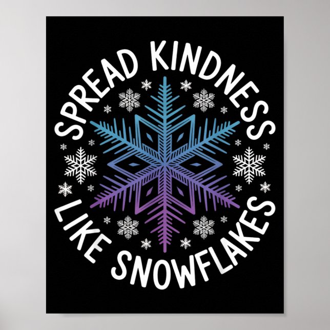 Póster Spread Kindness Like Snowflakes Insrational Winter (Frente)