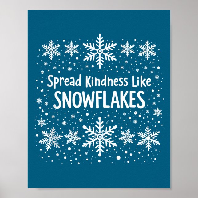 Póster Spread Kindness Like Snowflakes Winter Funny Sayin (Frente)
