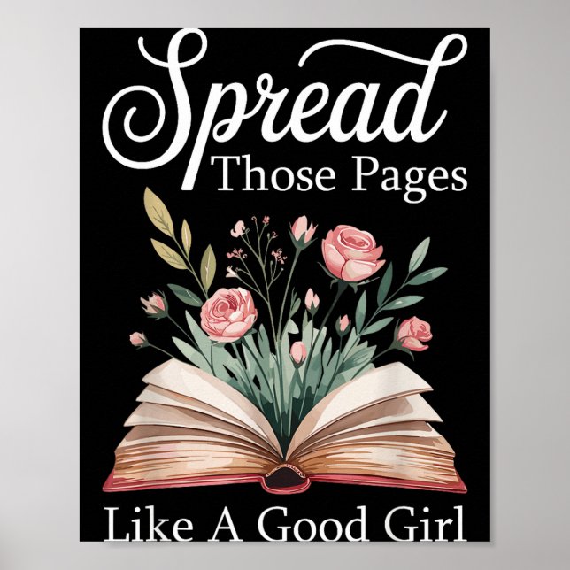 Póster Spread Those Pages Like A Good Girl Bookworm Book  (Frente)