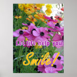 Póster Spring Garden Smile Quote Floral Flowers Poster<br><div class="desc">Spring Garden Smile Quote Floral Flowers Poster. A glorious poster to compliment any decor,  taken from my own writing. Designed from my original watercolor paintings,  that I painted from my own flower garden.</div>