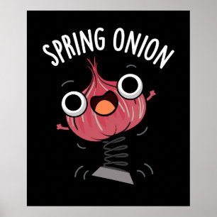 Póster Spring Onion Funny Veggie Pun Dark BG