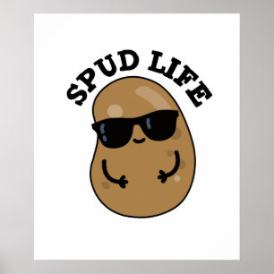 Póster Spud Life Funny Potato Pun
