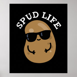 Póster Spud Life Funny Potato Pun Dark BG