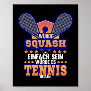 Póster Sqaush Sport Hobby Funny Squash Tennis Dice Regalo