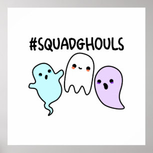 Póster Squad Ghouls Funny Halloween Ghost Pun