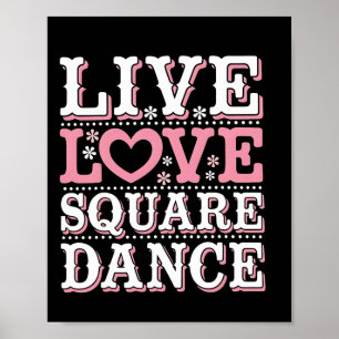 Póster Square Dance Love Square Dancing Square Dance Squa