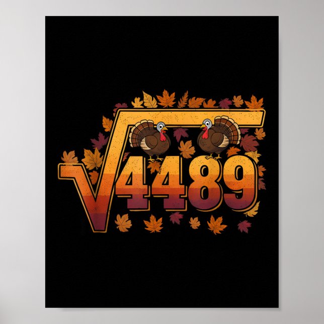 Póster Square Root 4489 Funny Thanksgiving Meme 67 Math T (Frente)