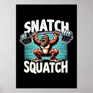 Póster Squatch Snatch - Halterofilia divertida