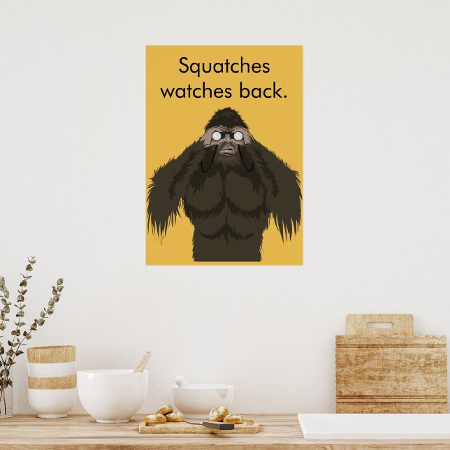 Póster Squatches Vigila Atrás (Cocina)